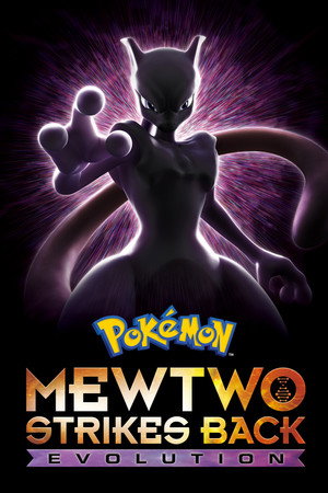 Pokémon the Movie: Mewtwo Strikes Back - Evolution